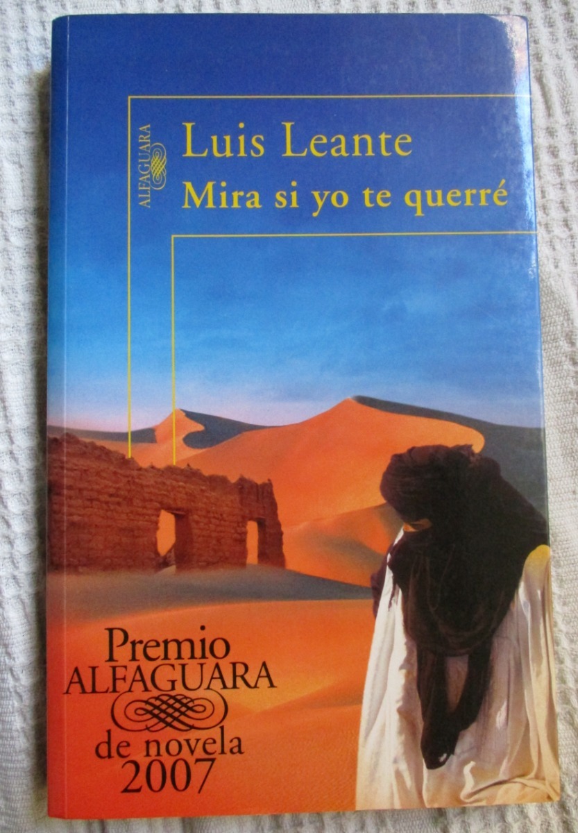 MIRA SI YO TE QUERRÉ. Luis Leante